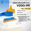 Băng Cản Nước PVC V200 Loại PR