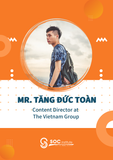Tăng Đức Toàn - Content Director at The Vietnam Group
