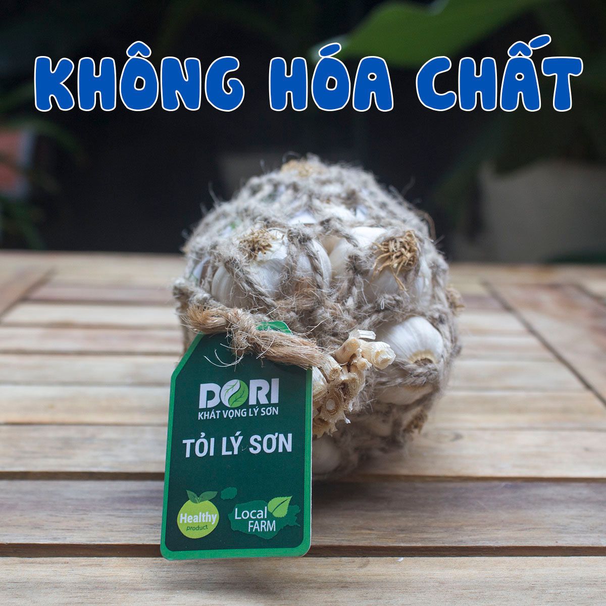 Tỏi Lý Sơn Hữu cơ - DORI A1 ( KM đến hết 30/4/25)