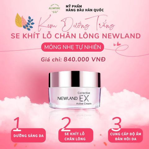  KEM DƯỠNG TRẮNG SE KHÍT LỖ CHÂN LÔNG NEWLAND 