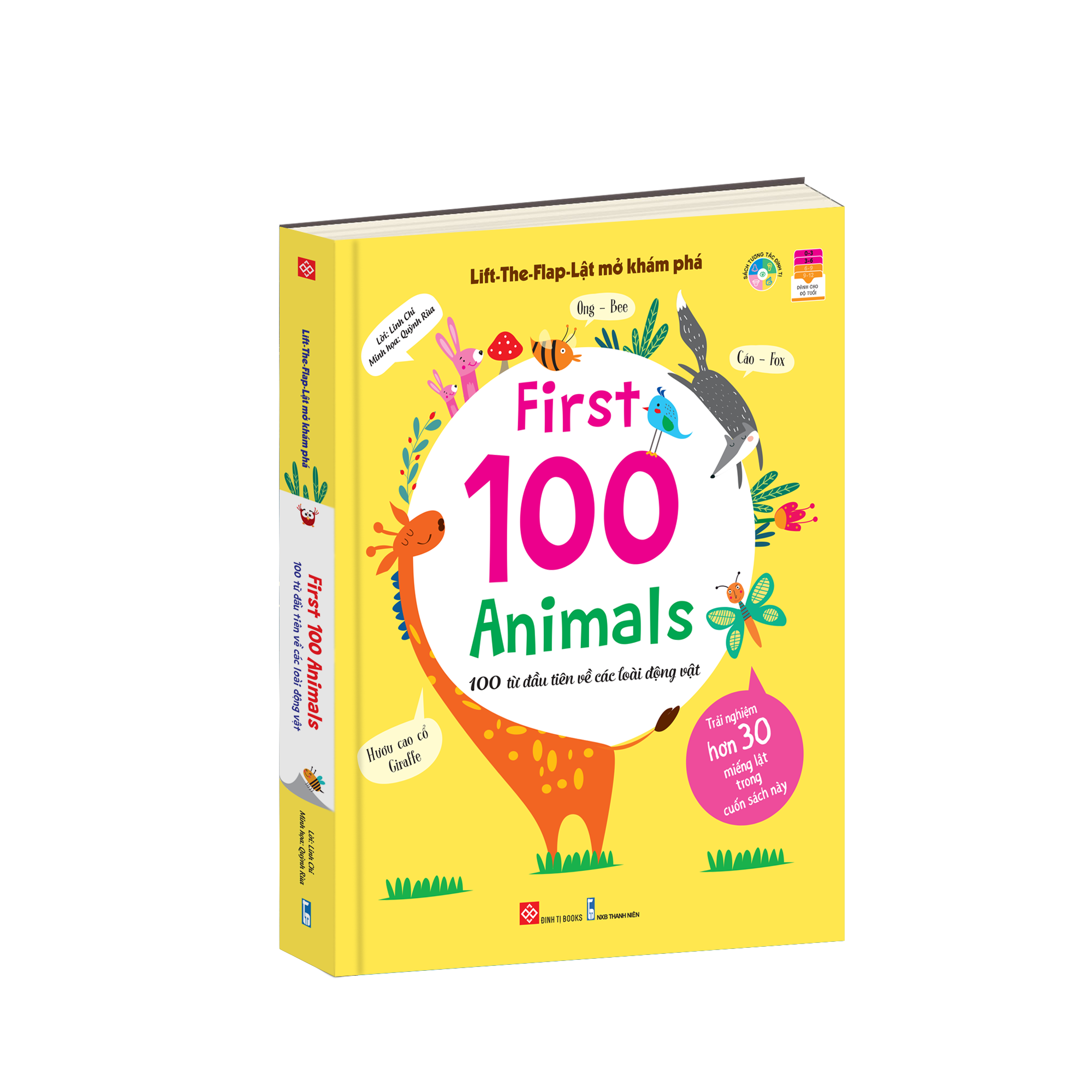 Lift-The-Flap - Lật Mở Khám Phá: First 100 Animals - 100 Từ Đầu Tiên Về Các Loài Động Vật 