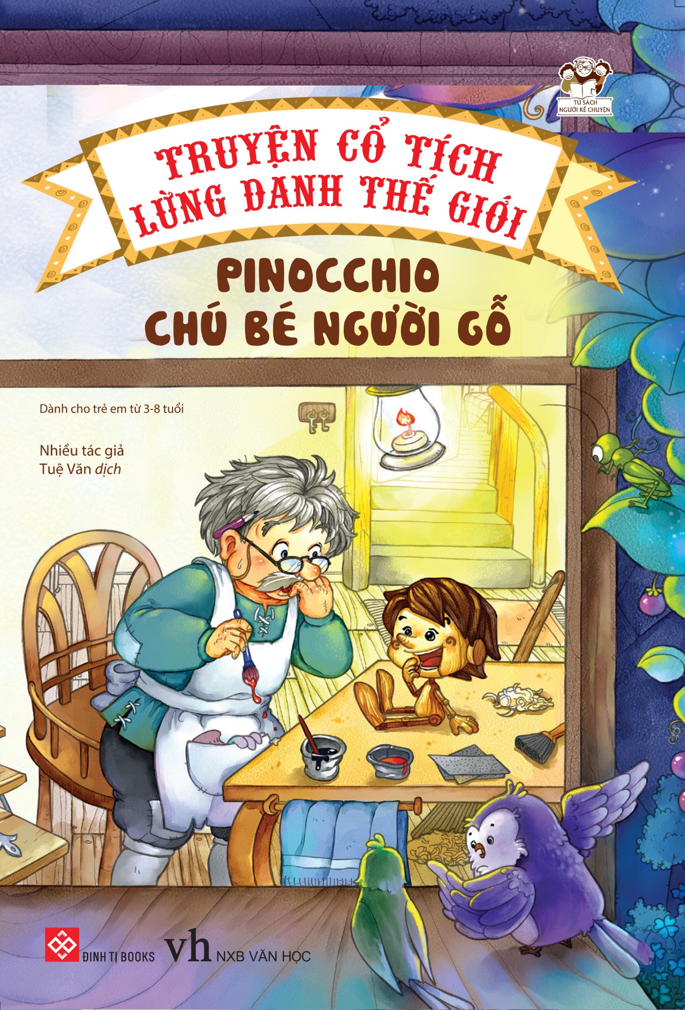 Truyện cổ tích lừng danh thế giới - Pinocchio chú bé người gỗ – DINHTIBOOKS