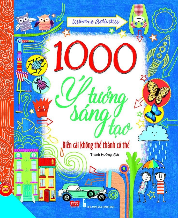 1000 ý tưởng sáng tạo T1 - Biến cái không thể thành có thể 