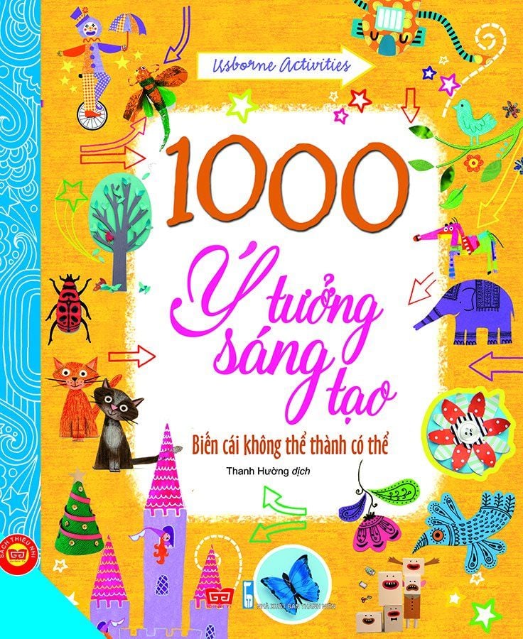 1000 ý tưởng sáng tạo T2 - Biến cái không thể thành có thể 