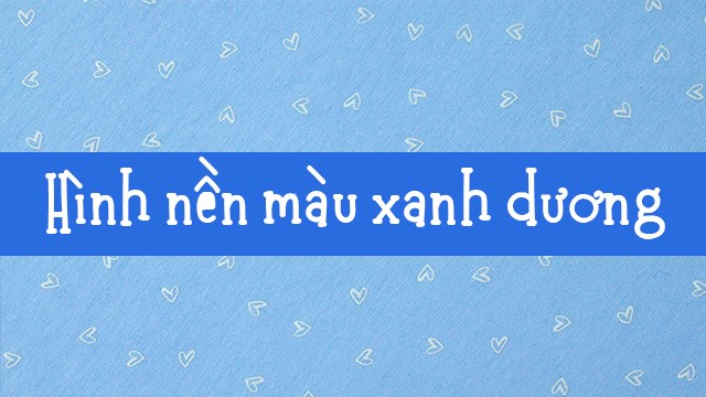 303 Hình Nền Xanh Cute Đẹp Nhẹ Nhàng Cực Dịu Mắt