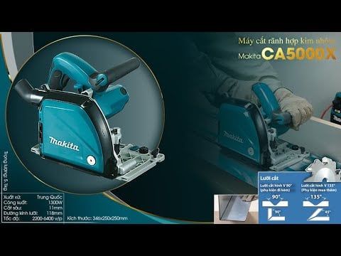 Máy cắt rãnh hợp kim nhôm Makita CA5000X