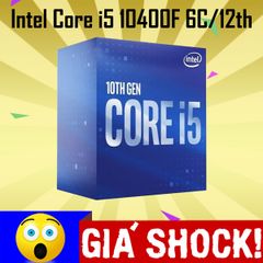 CPU Intel Core i5 10400F - 6 core 12 thread LGA1200