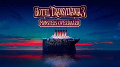 617 - Hotel Transylvania 3: Monsters Overboard