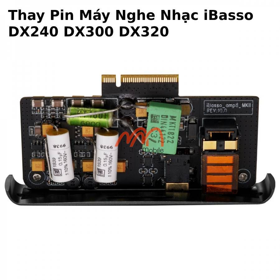 Thay Pin Máy Nghe Nhạc iBasso DX240 DX300 DX320