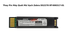 Thay Pin Máy Quét Mã Vạch Zebra DS2278 BT-000317-01