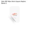 Dán PPF Màn Hình Xiaomi Redmi Band 2