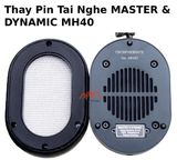 Thay Pin Tai Nghe MASTER & DYNAMIC MH40