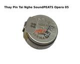 Thay Pin Tai Nghe SoundPEATS Opera 05