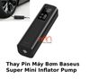 Thay Pin Máy Bơm Baseus Super Mini Inflator Pump