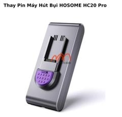 Thay Pin Máy Hút Bụi HOSOME HC20 Pro