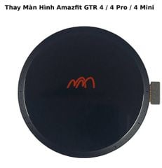 Thay Màn Hình Amazfit GTR 4 / 4 Pro / 4 Mini