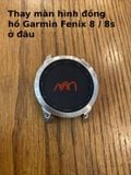 Thay Màn Hình Garmin Fenix 8 / 8s / 8x / 8 Pro