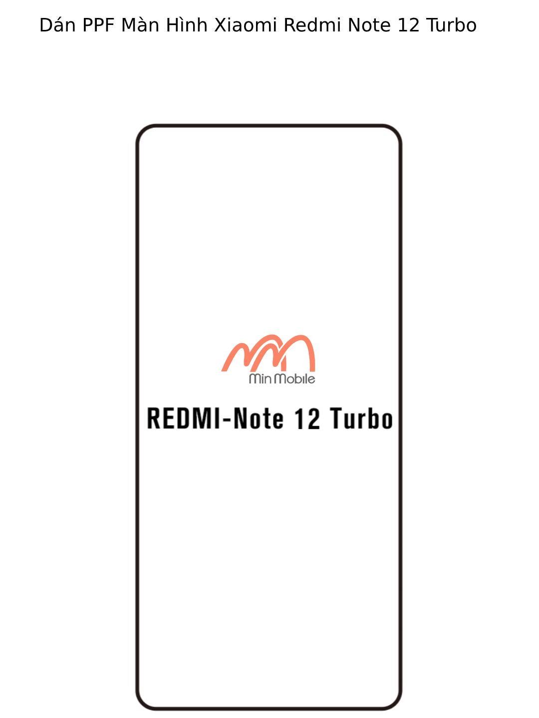 Dán PPF Màn Hình Xiaomi Redmi Note 12 Turbo