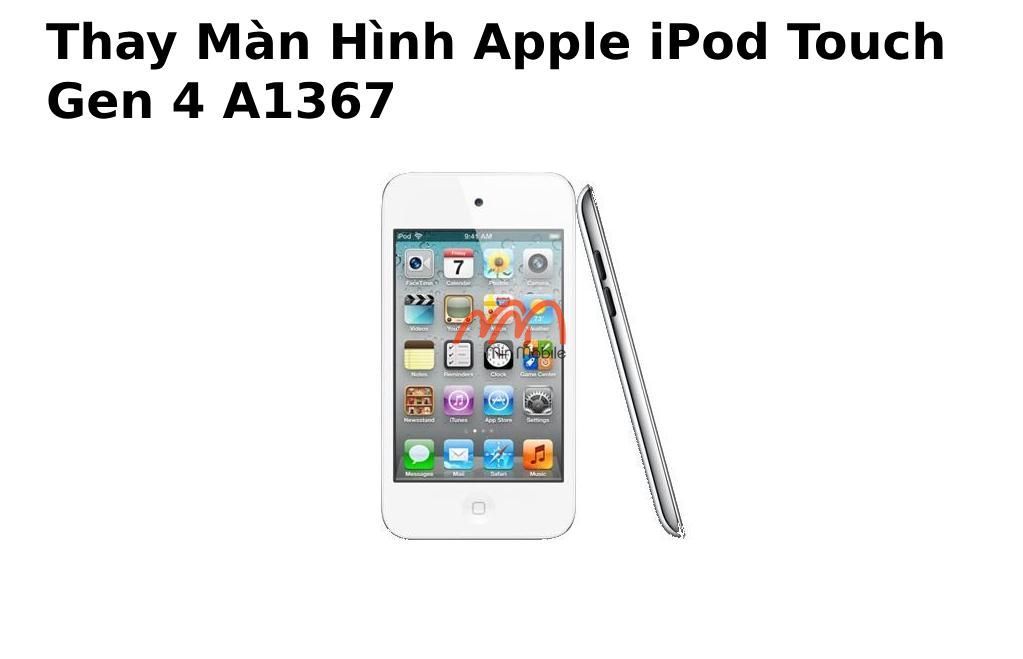 Thay Màn Hình Apple iPod Touch Gen 4 A1367