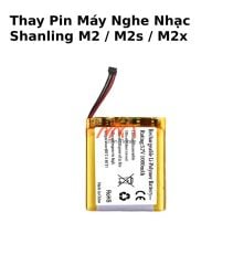 Thay Pin Máy Nghe Nhạc Shanling M2 / M2s / M2x