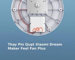 Thay Pin Quạt Xiaomi Dream Maker Feel Fan Plus