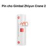 Thay Pin Gimbal Zhiyun Crane 2