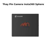 Thay Pin Camera insta360 Sphere