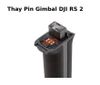 Thay Pin Gimbal DJI RS 2