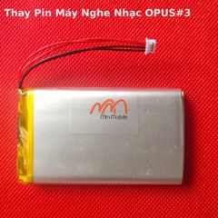 Thay Pin Máy Nghe Nhạc OPUS#3