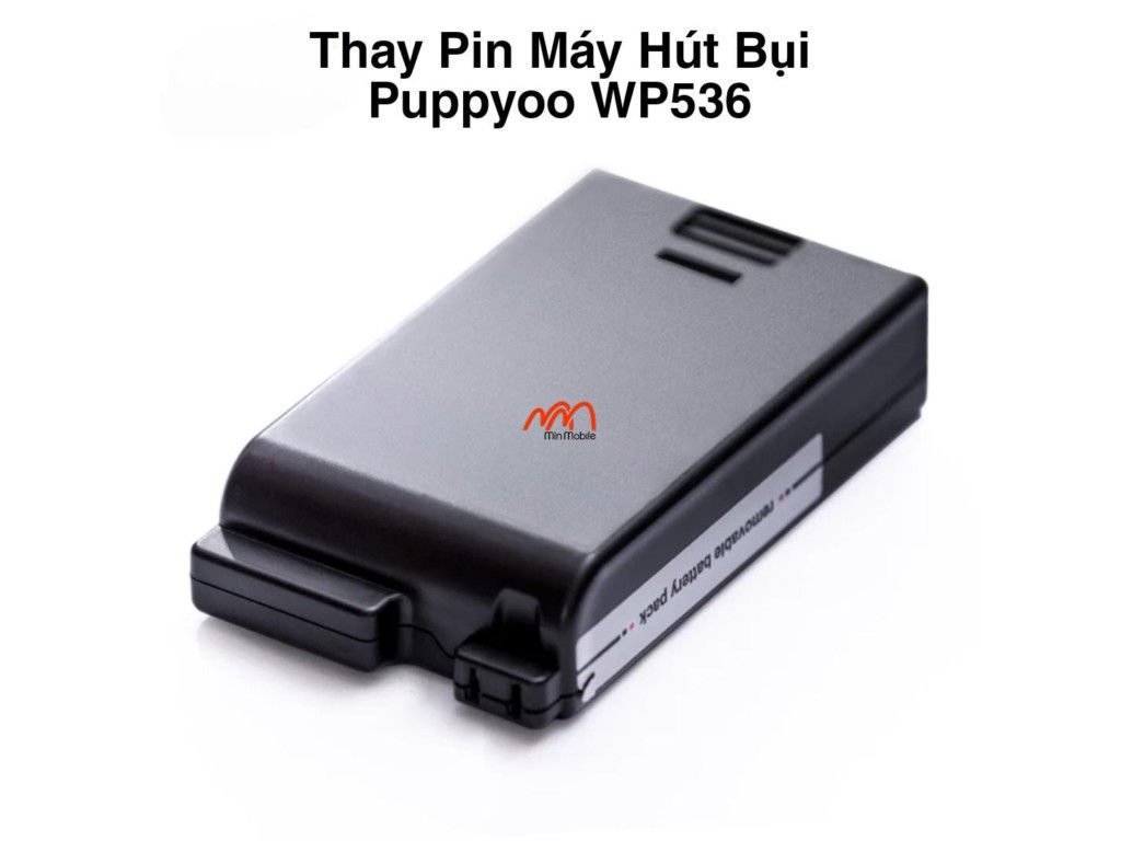 Thay Pin Máy Hút Bụi Puppyoo WP536