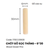 Chốt gỗ sọc thẳng Vinahardware-DW0620
