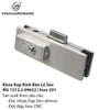 Khóa Kẹp Kính Bản Lề Sàn – Inox 201 - Mã 1512.2.09652 | Inox 201