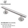 Tay nắm cửa phi 12mm inox 201 dài 125mm 1311.4.01252