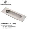 Tay nắm âm inox 201 Vinahardware 1321.4.00962