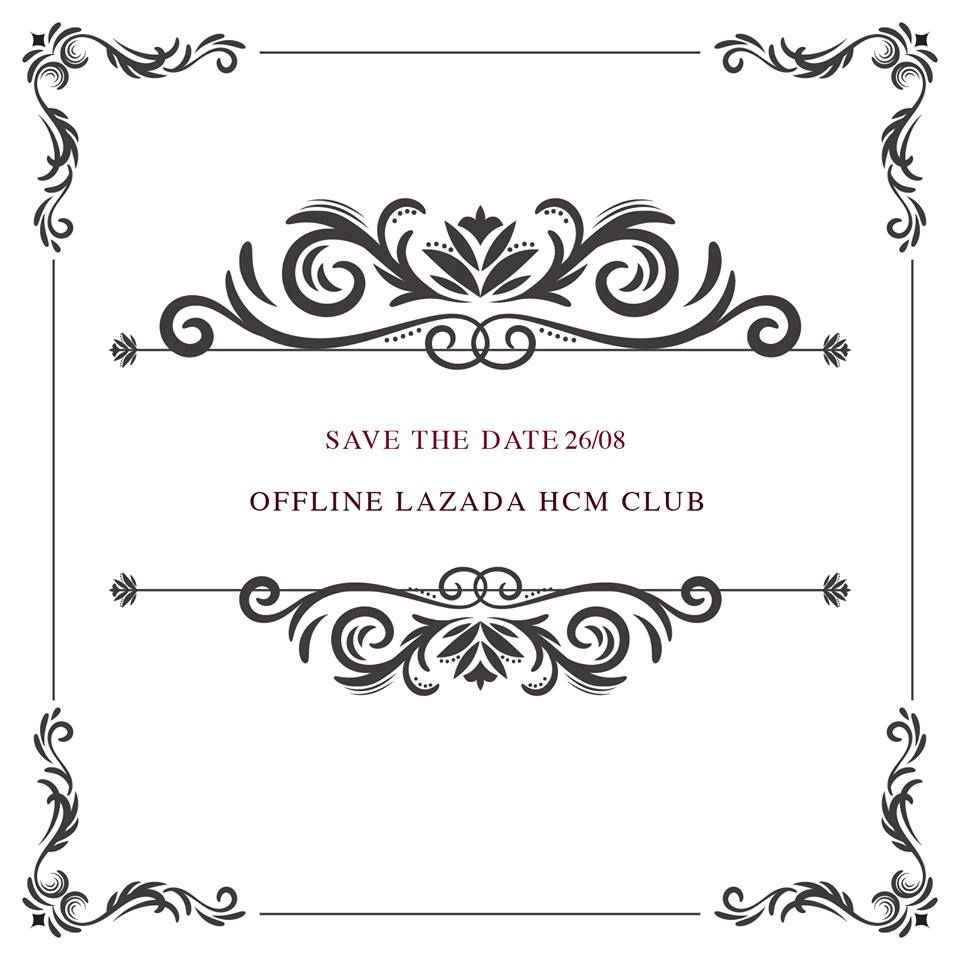 Vé tham dự Party Offline Lazada Club HCM