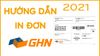 Hướng dẫn in đơn hàng các sàn TMĐT, Web vận chuyển và phần mềm quản lý bán hàng tại Việt Nam