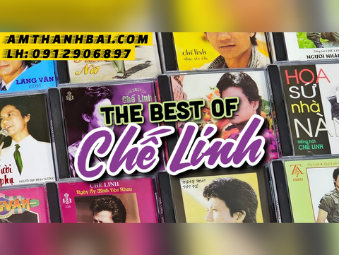  TRỌN BỘ 12 CD CHẾ LINH ĐẶC SẮC NHẤT 