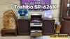 TỦ ĐÀI ĐĨA THAN: TOSHIBA SP 626X - GÓC NHỎ BÌNH YÊN
