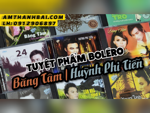  BỘ 9 CD GỐC BĂNG TÂM - HUỲNH PHI TIỄN TUYỆT PHẨM BOLERO 