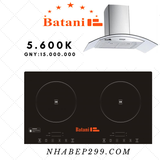 Combo 5: Bếp từ đôi Batani EG 15 hút mùi kính cong