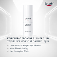  Kem dưỡng kiểm soát nhờn Eucerin ProAcne A.I Matt Fluid 50ml 