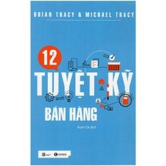 12 tuyệt kỹ bán hàng