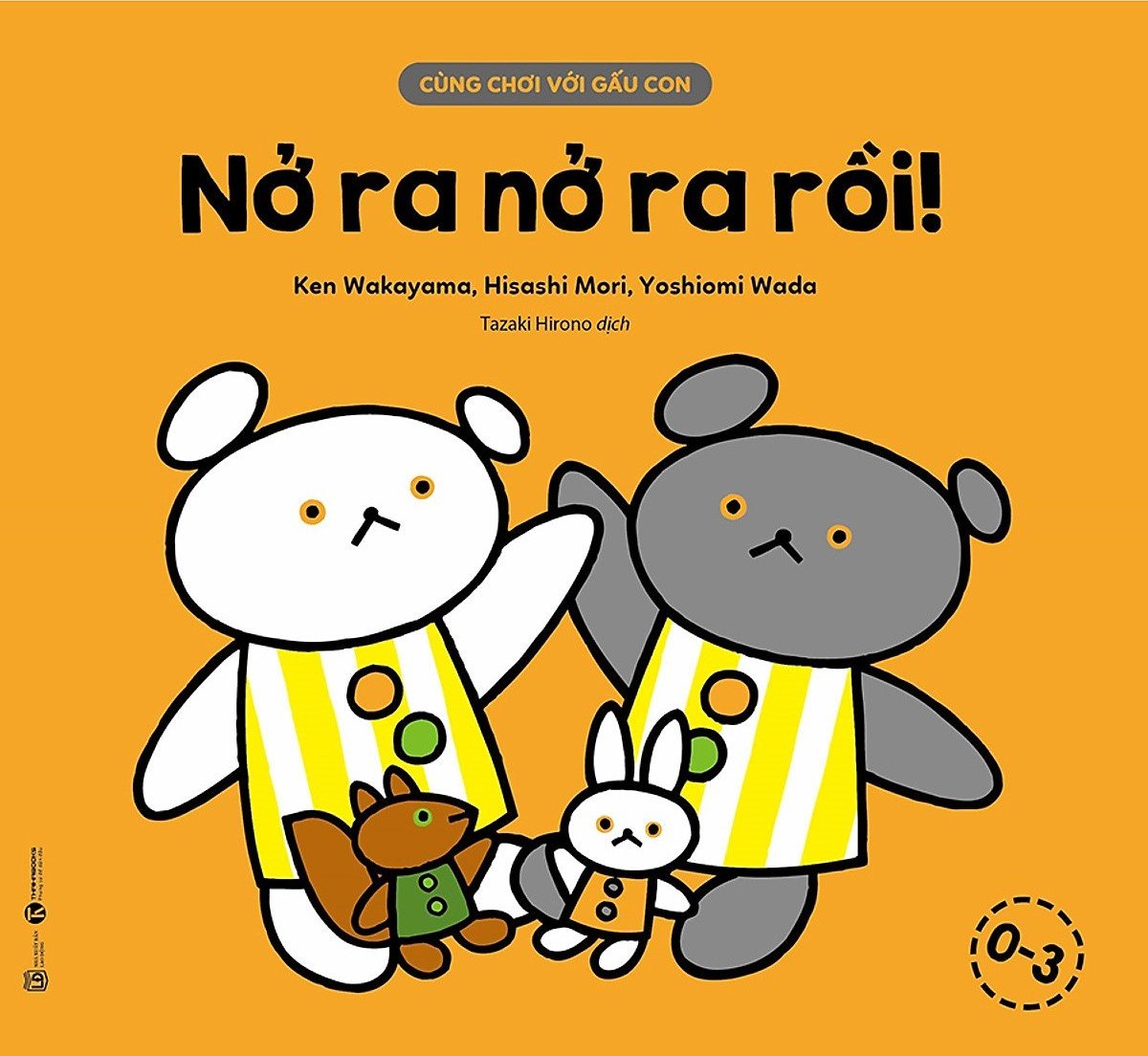 Cùng chơi với gấu con - Nở ra nở ra rồi! – Nhà sách Thái Hà