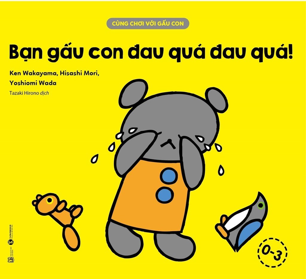 Cùng chơi với gấu con - Bạn gấu con đau quá đau quá! – Nhà sách Thái Hà
