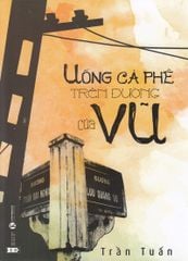 Uống cà phê trên đường của Vũ