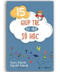 15 cách giúp trẻ tư duy số học