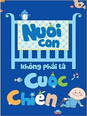 Nuôi con không phải là cuộc chiến Nhà sách Thái Hà