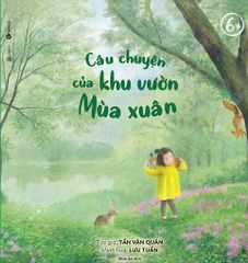 Câu chuyện của khu vườn mùa xuân