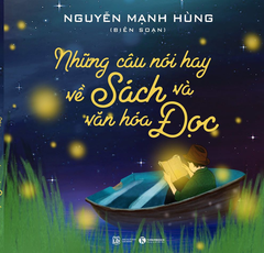 Những câu nói hay về Sách và văn hóa Đọc