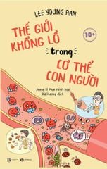 Thế giới khổng lồ trong cơ thể con người